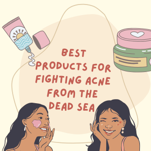 Best Products for Fighting Acne from the Dead Sea